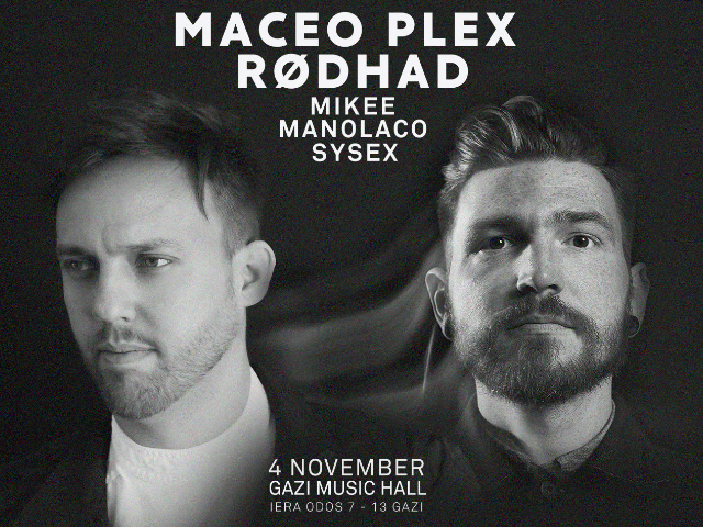 Το Blend υποδέχεται τον Maceo Plex & Rodhad στο Gazi Music Hall